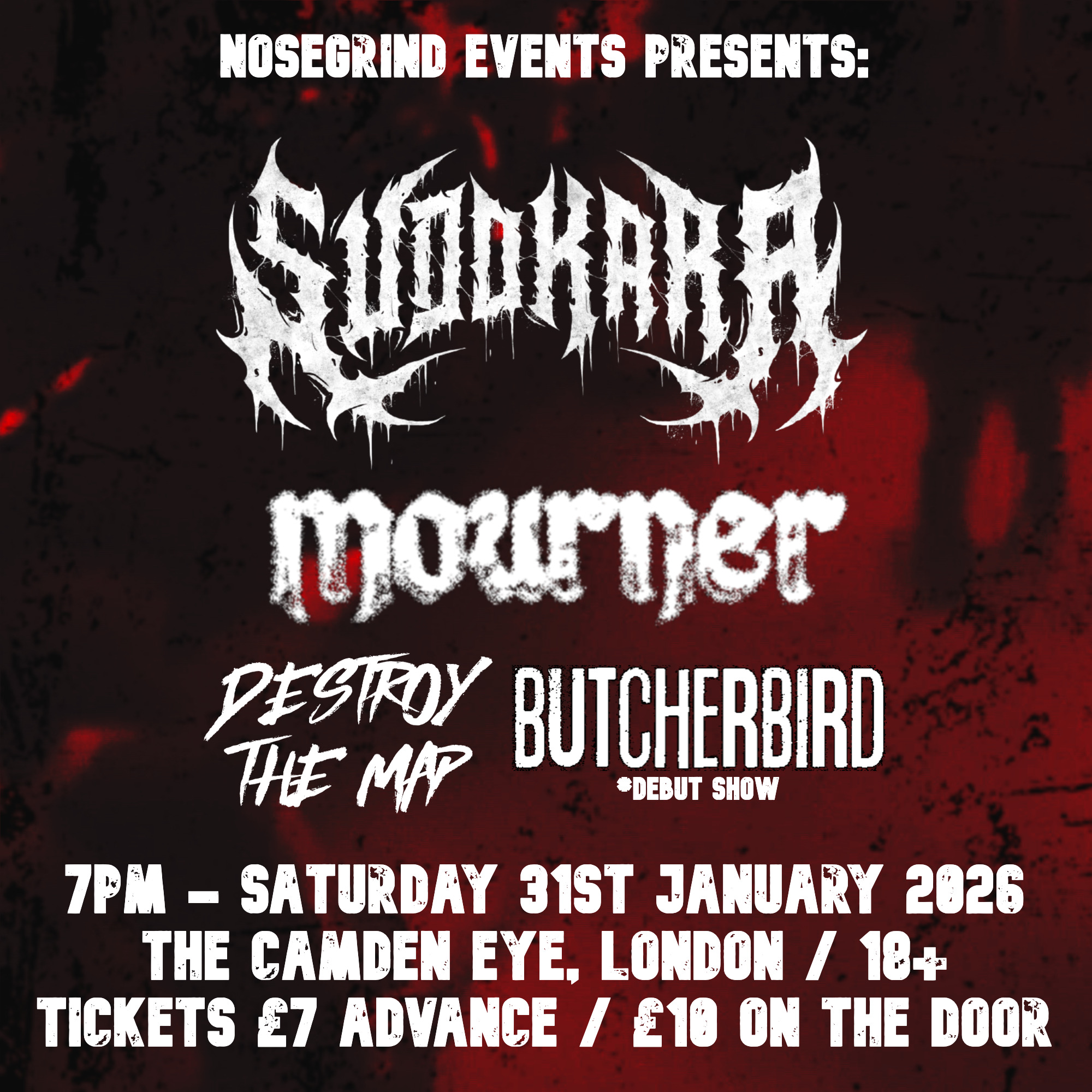 Flyer for the Sudokara / Mourner / Destroy The Map / ButcherBird show